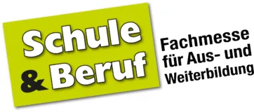 SCHULE & BERUF – Fachmesse für Aus- und Weiterbildung